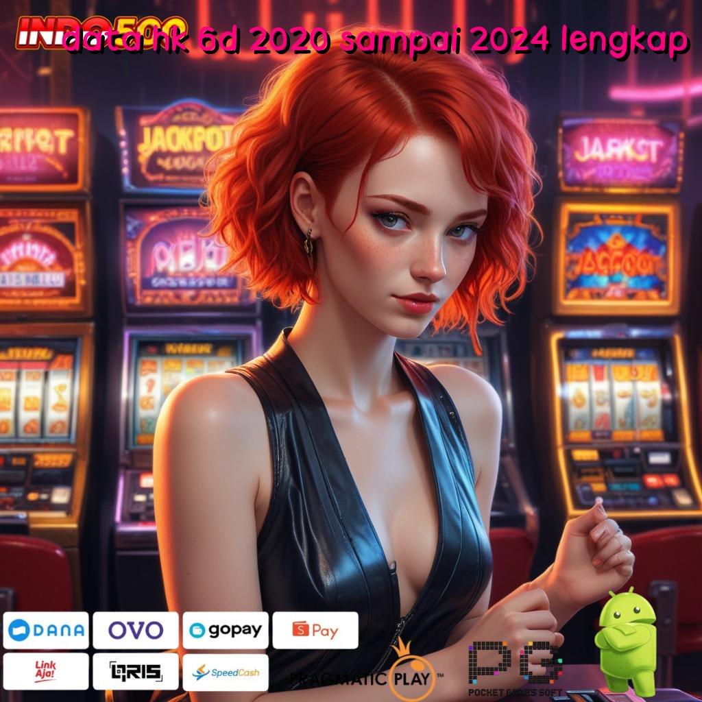 DATA HK 6D 2020 SAMPAI 2024 LENGKAP Depo Bri 25 000 Slot Online APK Dengan Transaksi Uang Riil