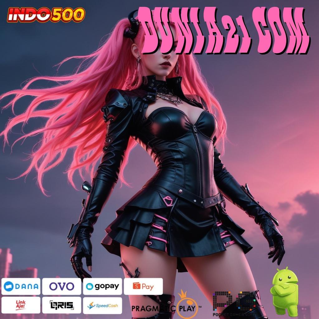 DUNIA21 COM Event Android iOS Bonus Besar Pangkalan