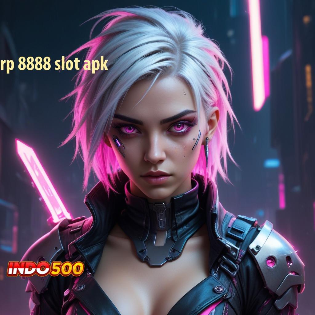 RP 8888 SLOT APK ® Metode Penyelesaian Auto Maxwin Setiap Hari