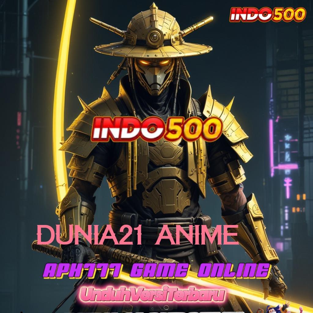 DUNIA21 ANIME Ameba Slot Dengan Rasio Menang Teratas