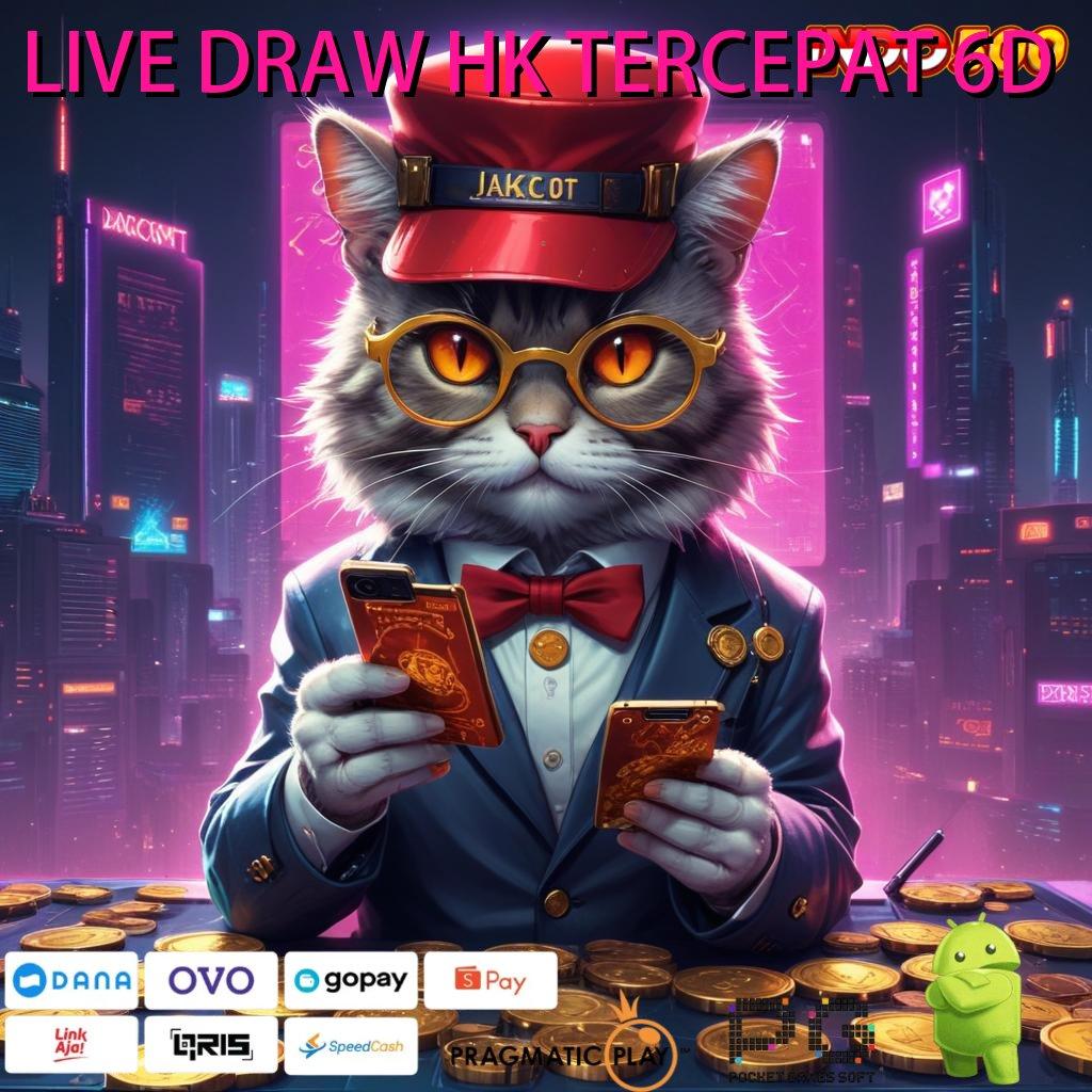 LIVE DRAW HK TERCEPAT 6D 🎮 Unduh APK Baru Langsung Dapat Bonus