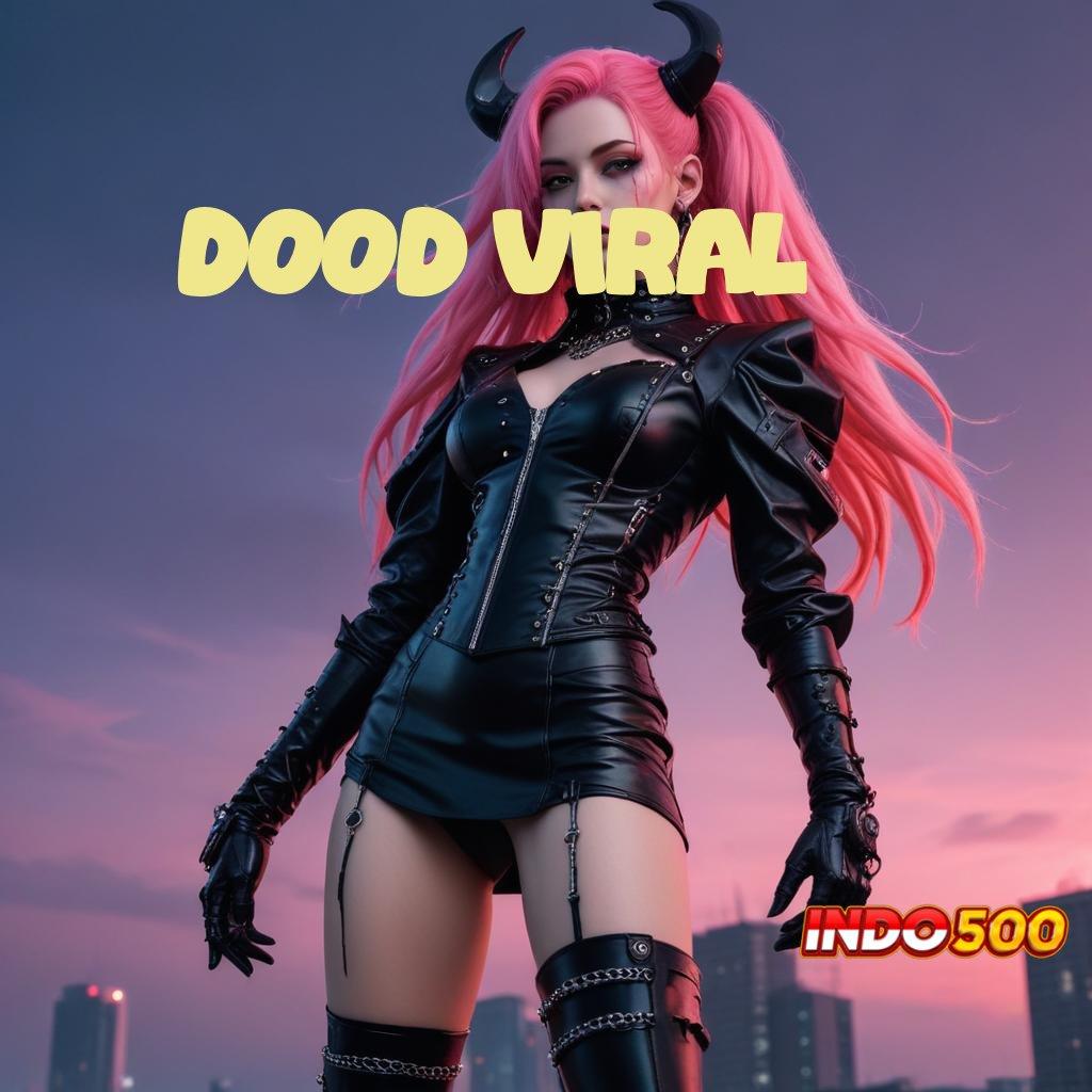 DOOD VIRAL ≫ Tarik Duit Nonstop Apk Slot Tanpa Pengisian Awal