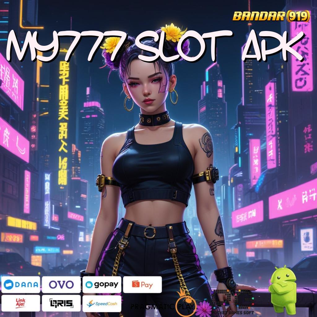 MY777 SLOT APK @ Rate Kemenangan Puncak Slot Idr 777 APK 2025 yang Unik