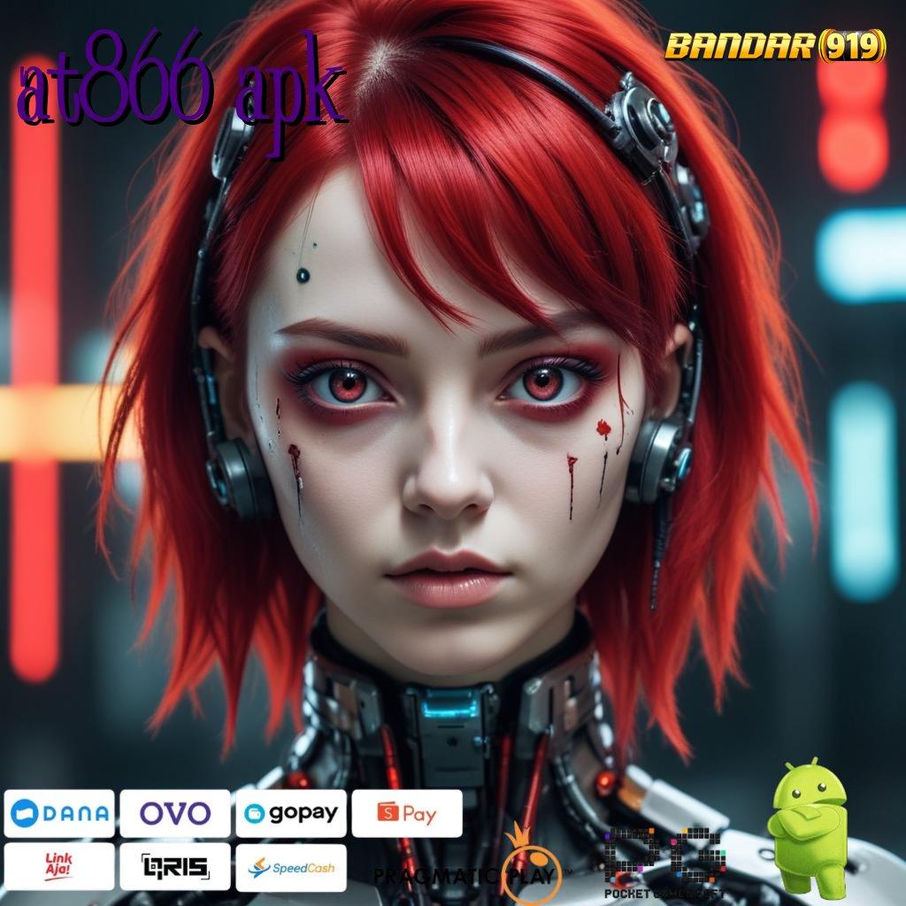 AT866 APK | sistem sukses