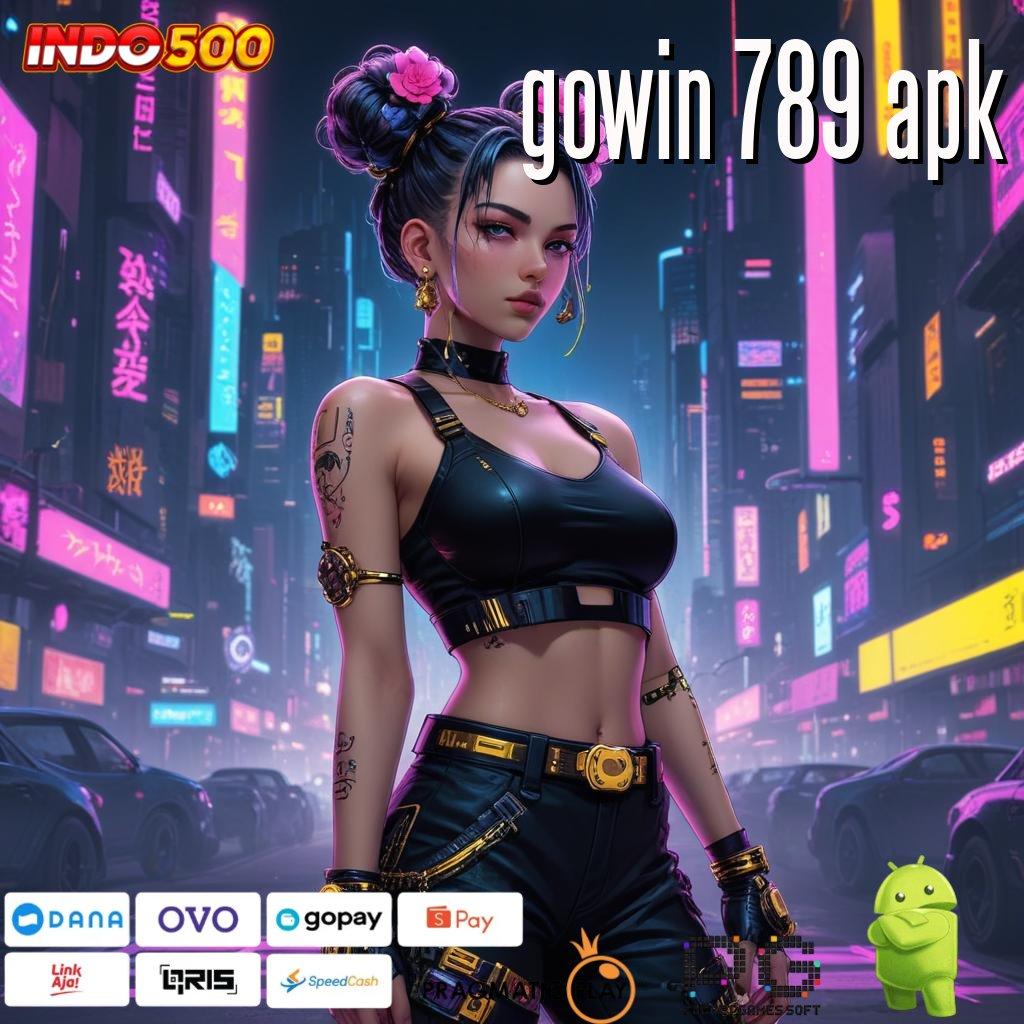 GOWIN 789 APK Koneksi Kilat Akun Baru Langsung Untung