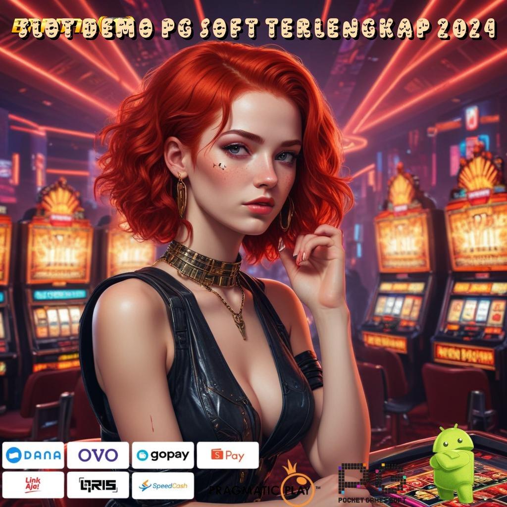 SLOT DEMO PG SOFT TERLENGKAP 2024 @ penarikan lancar jaya keberhasilan mutlak dijamin