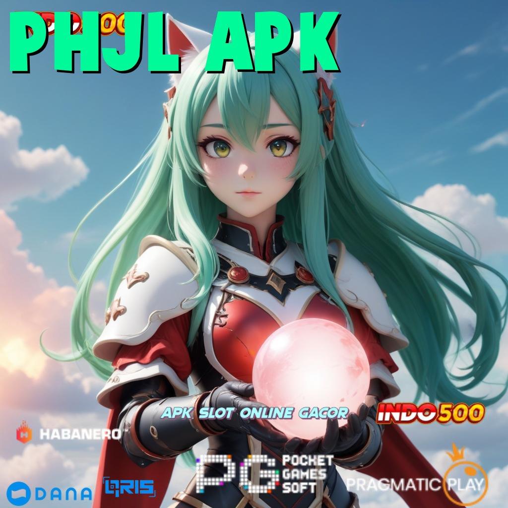 PHJL APK ⋗ Menguntungkan Cheat Slot Apk Unlimited Money