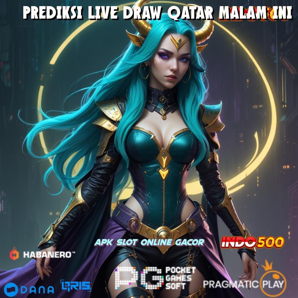 PREDIKSI LIVE DRAW QATAR MALAM INI 🥇 Mendistribusikan Rezeki Cuan Auto Bonus Besar