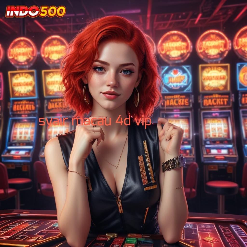 SYAIR MACAU 4D VIP ♍ RTP Teratas Indonesia Keren Deposit Dana Terbatas