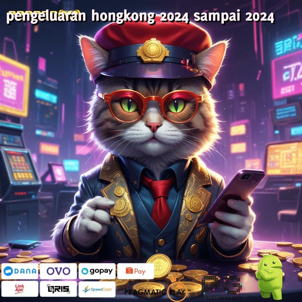 PENGELUARAN HONGKONG 2024 SAMPAI 2024 | Langkah Baru Untuk Spin Rizki Jackpot