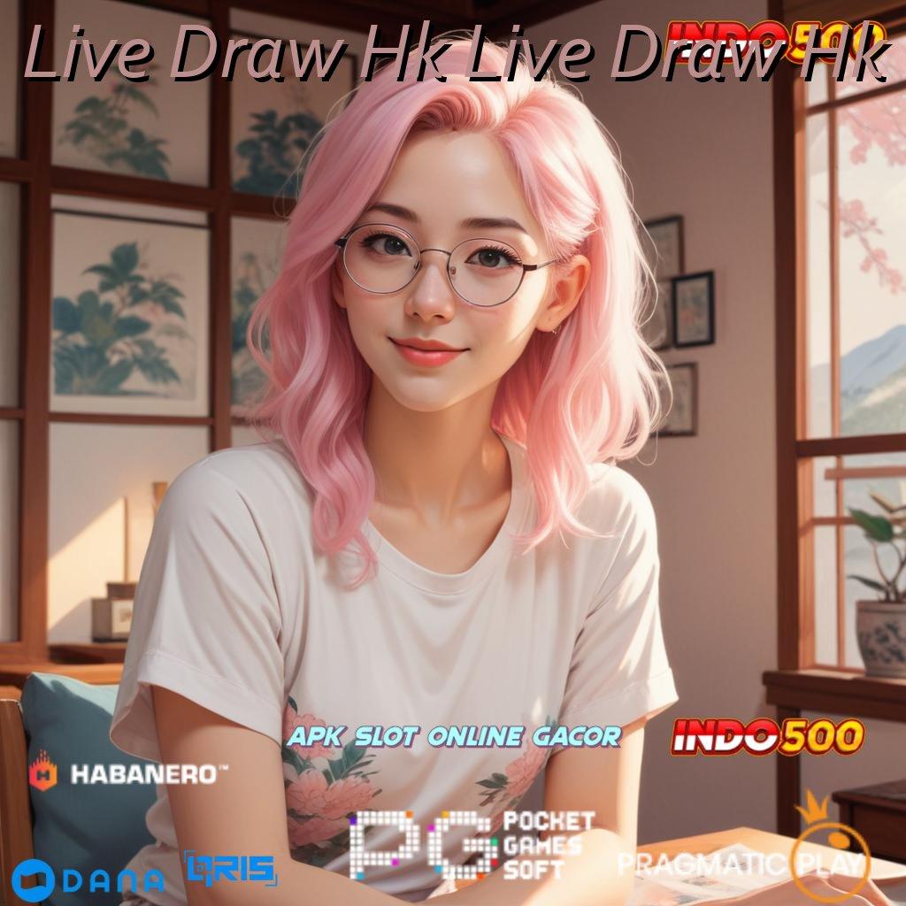 Live Draw Hk Live Draw Hk