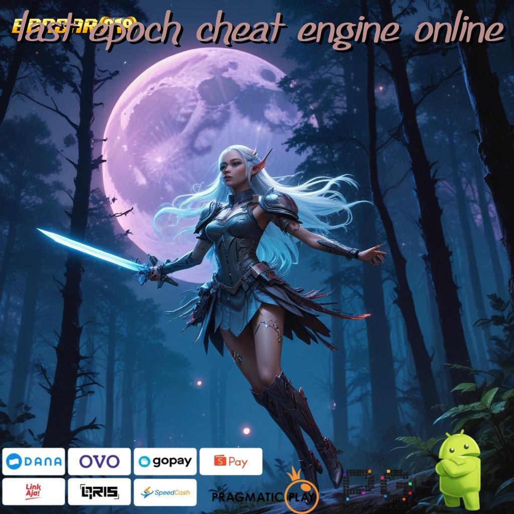 LAST EPOCH CHEAT ENGINE ONLINE : Raup Pasti Tanpa Super Olympus