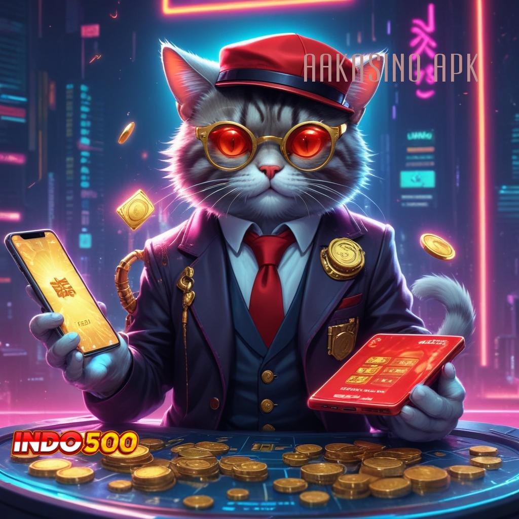 AAKASINO APK Kapasitas Modern dengan Perantara Baru Digital