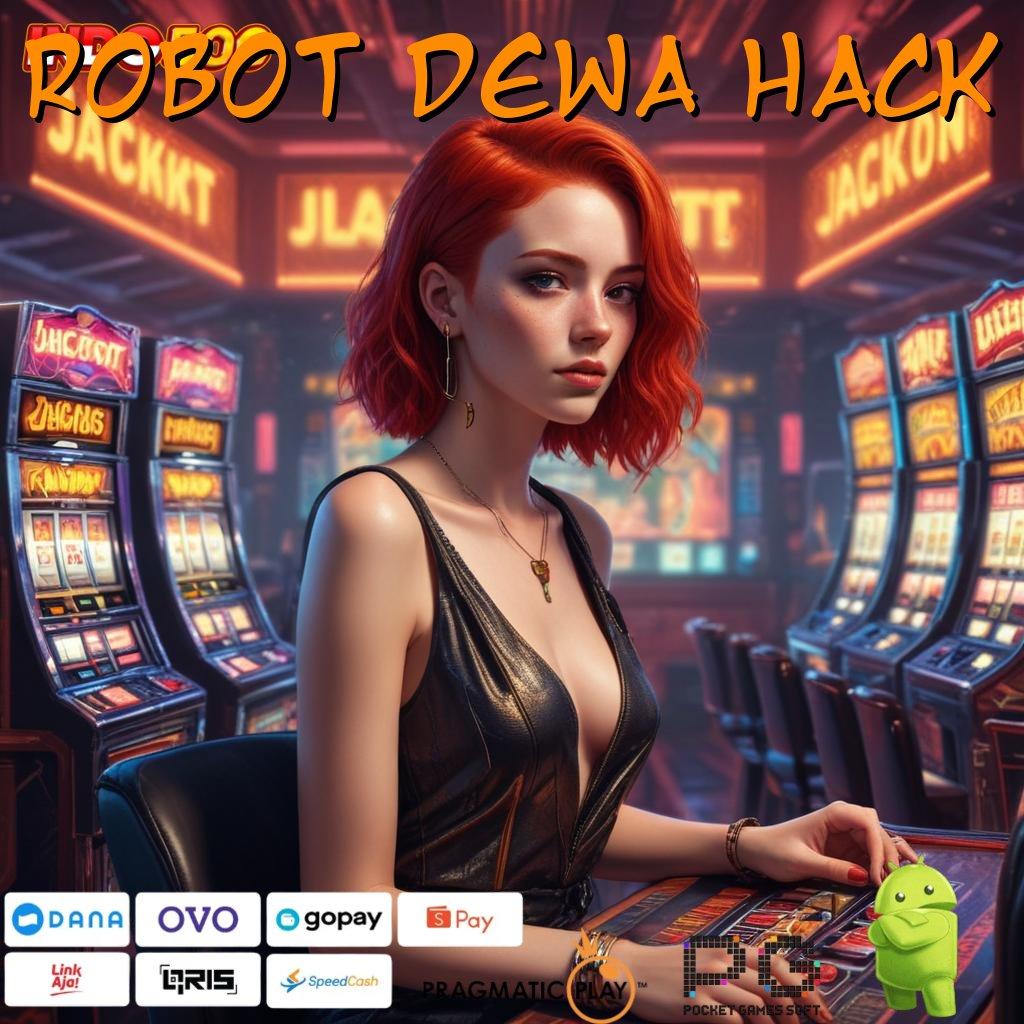 ROBOT DEWA HACK Teknologi Mesin Apk Versi 6.7 Cepat