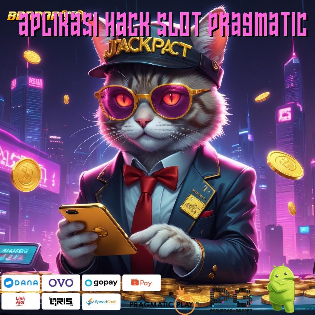 APLIKASI HACK SLOT PRAGMATIC | penarikan tanpa ribet member baru tajir