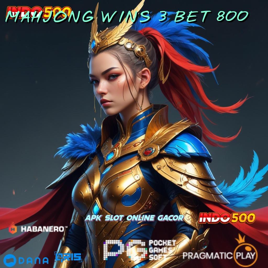 MAHJONG WINS 3 BET 800 ➤ penghasil cuan