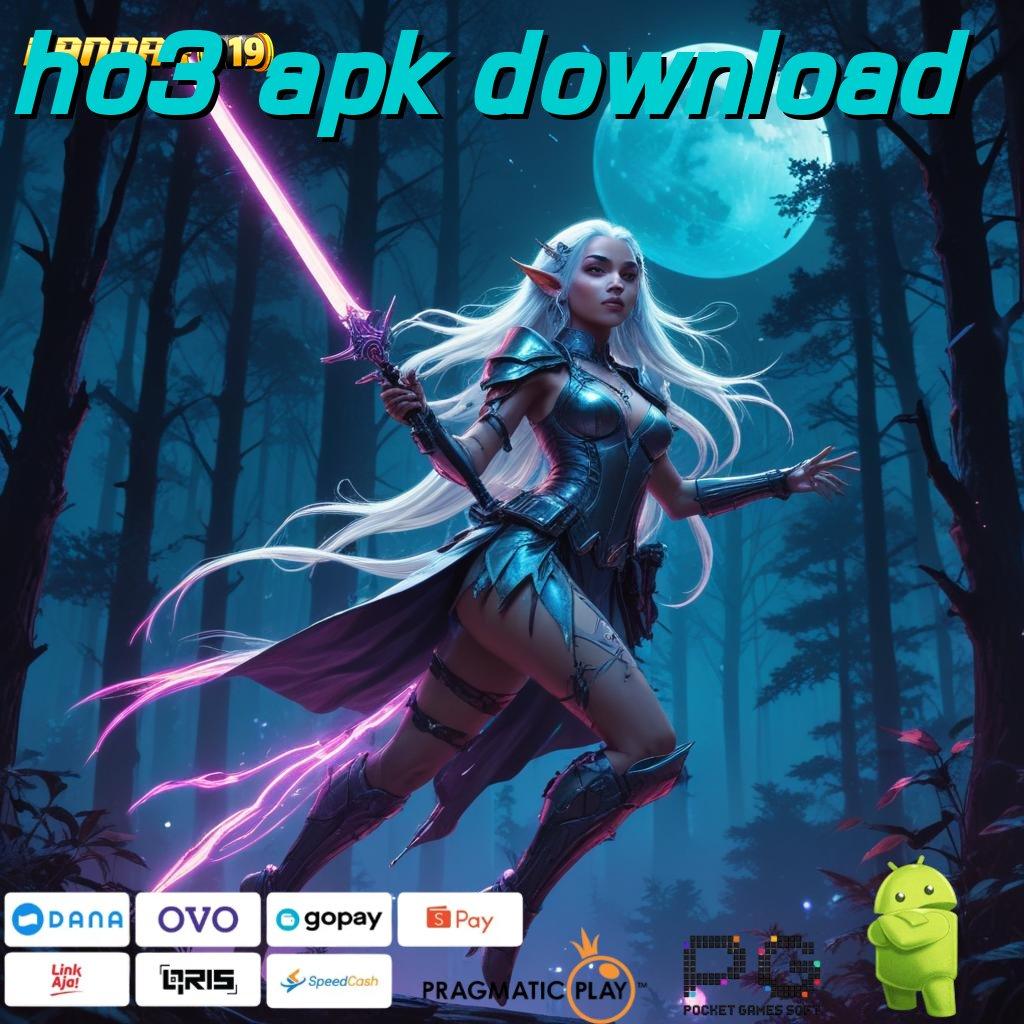 HO3 APK DOWNLOAD , Bonus Singkat Slot Maxwin Apk Terbaru Unduh Gratis Android