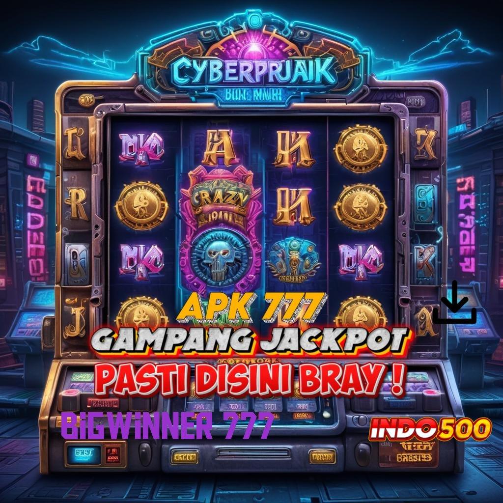 BIGWINNER 777 ➿ Mudah Mengikuti Langkah Cepat yang Jelas