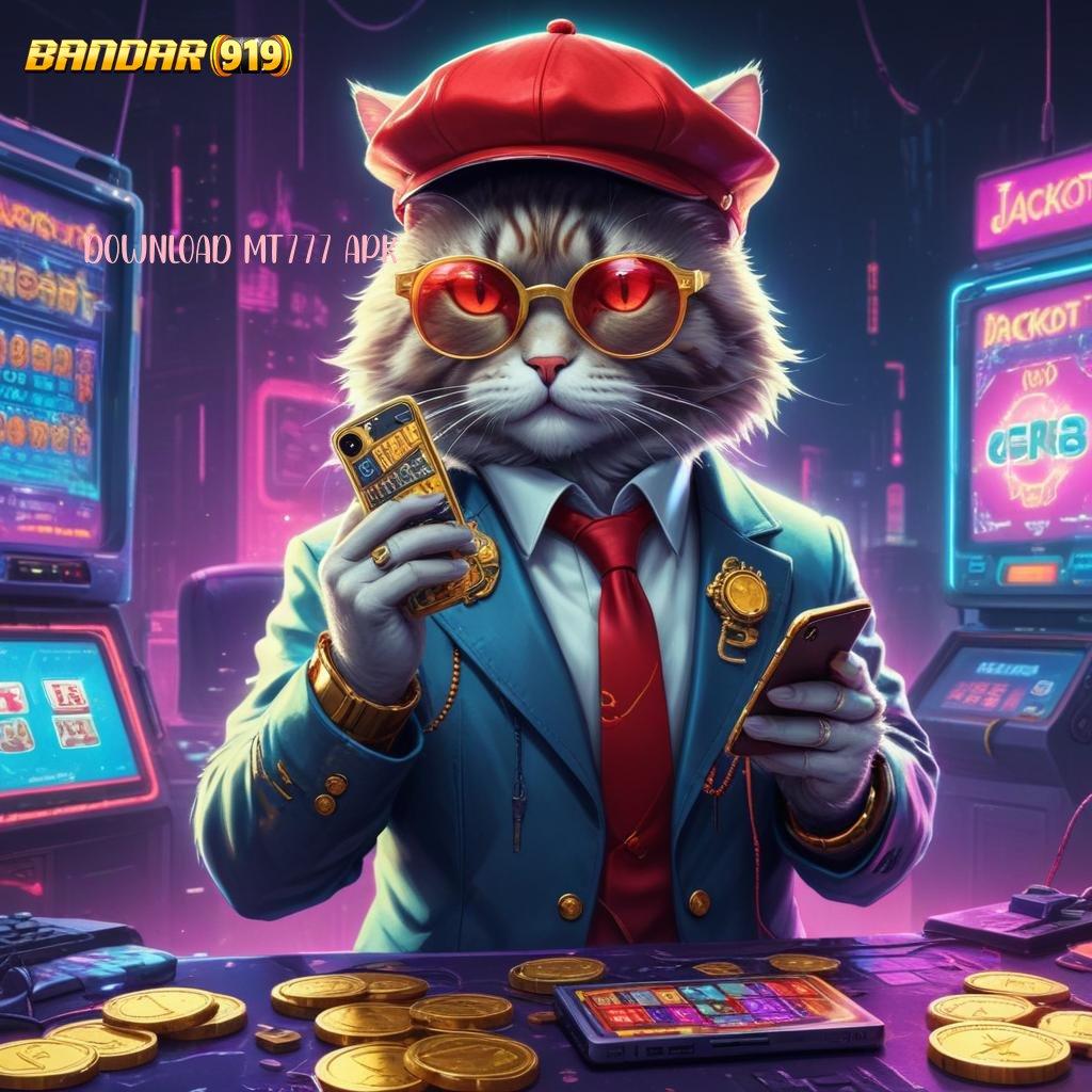 DOWNLOAD MT777 APK 🔥 Fitur Baru Jackpot Langsung Cair Cepat