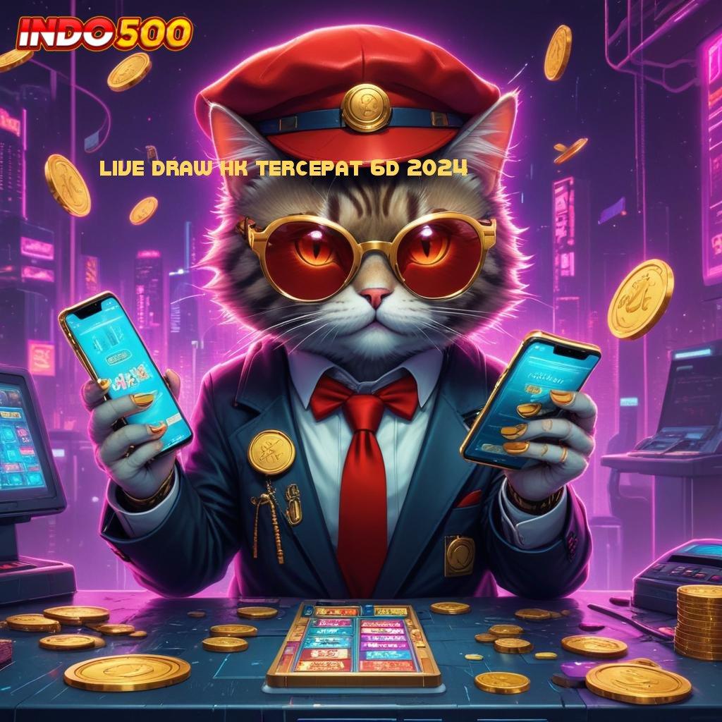 LIVE DRAW HK TERCEPAT 6D 2024 Keunggulan Mesin Digital Ada di Apk Ini