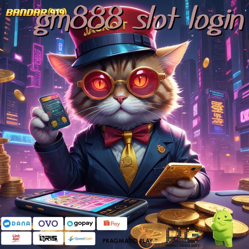 GM888 SLOT LOGIN # Langsung WD Dengan Spin Jackpot