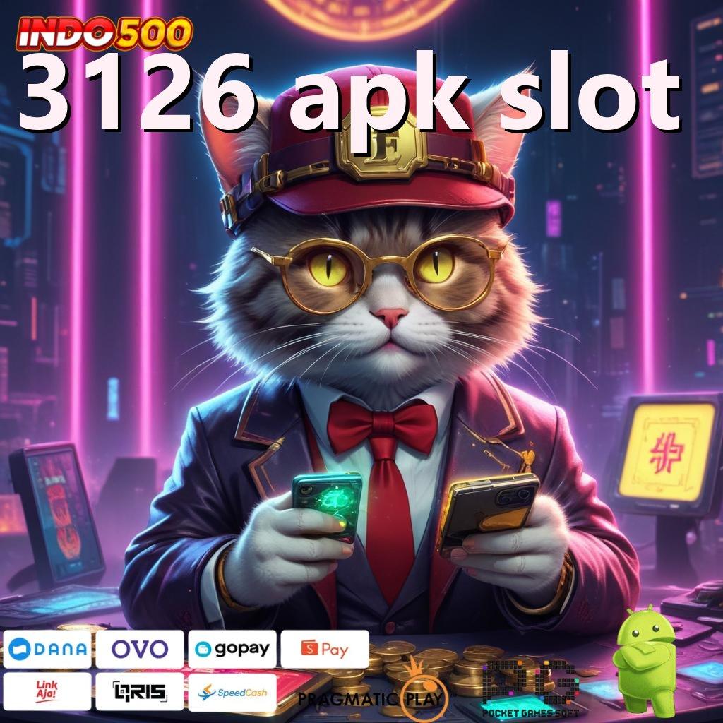 3126 APK SLOT Aplikasi Slot Versi Terbaru