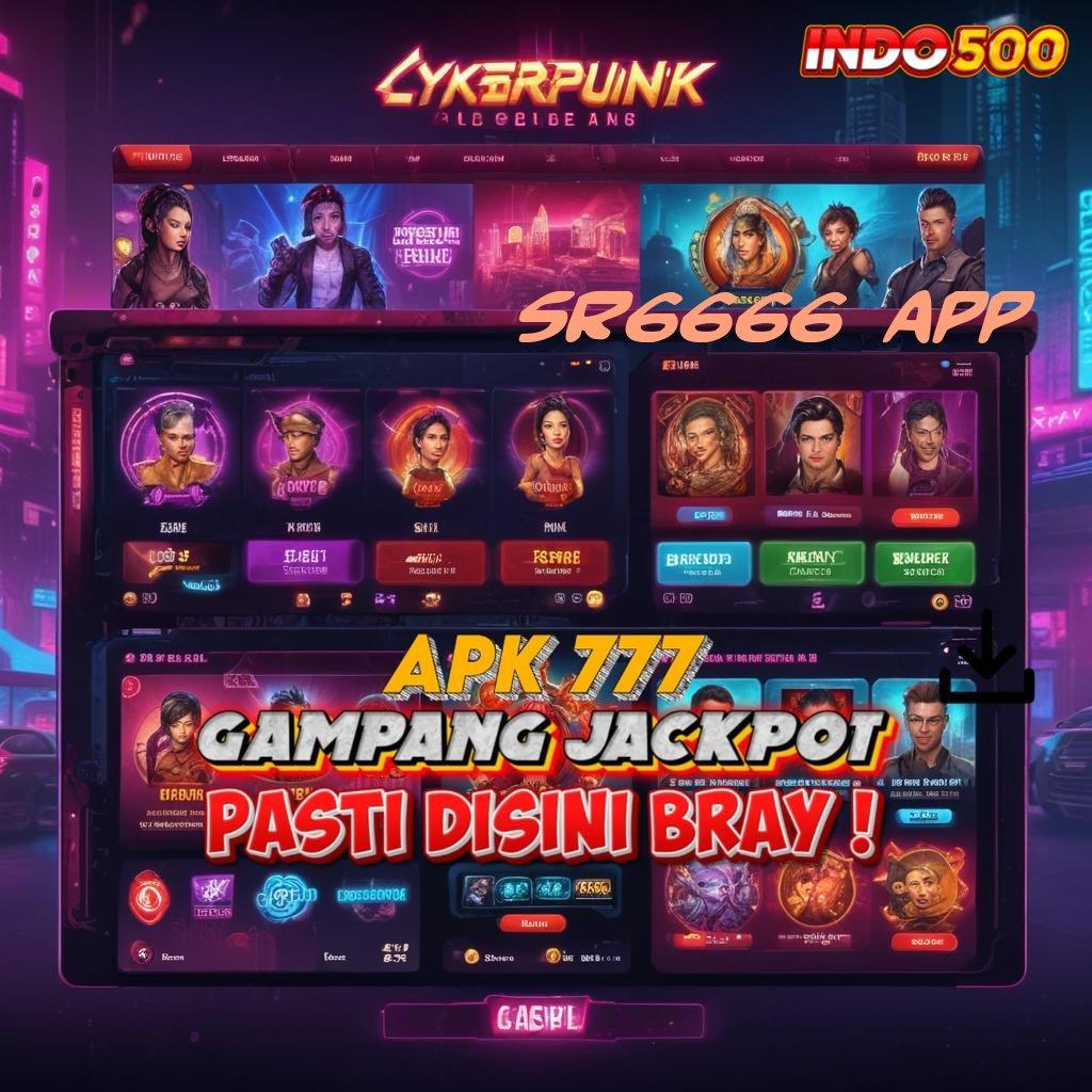 SR6666 APP Unduh Aplikasi Sekarang Pemain Baru, Bonus Gopay Berlimpah