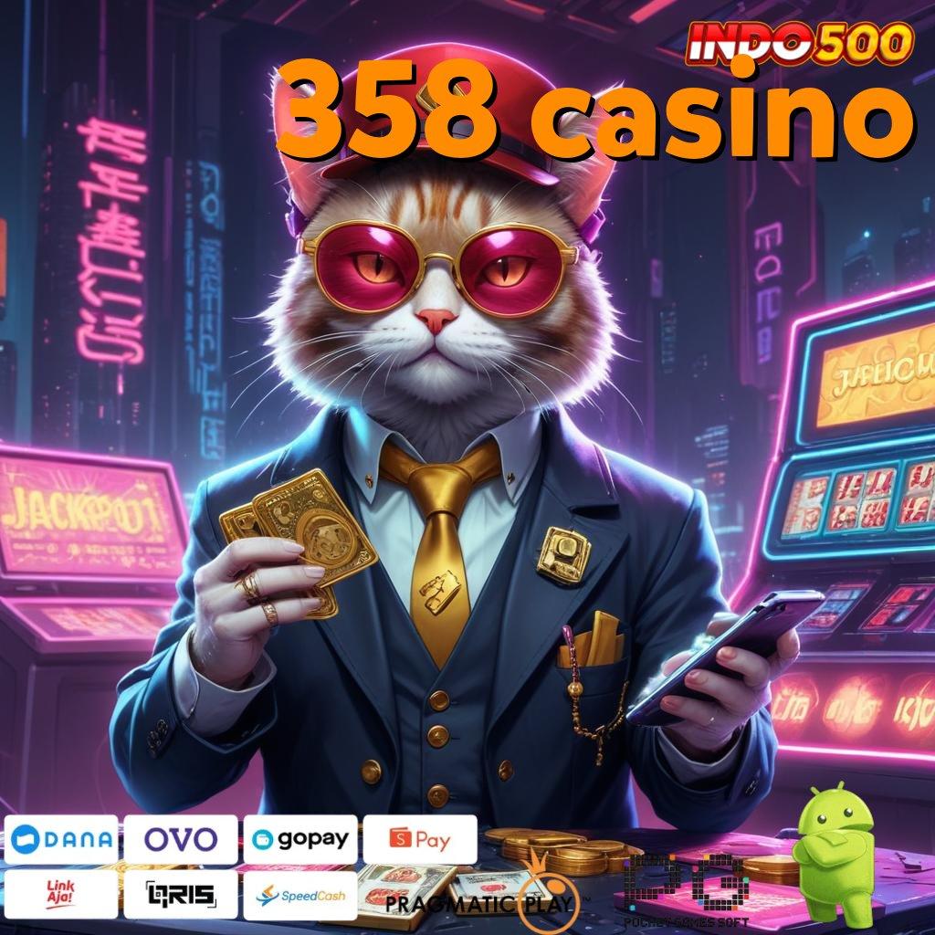 358 CASINO rtp terbang tinggi indonesia