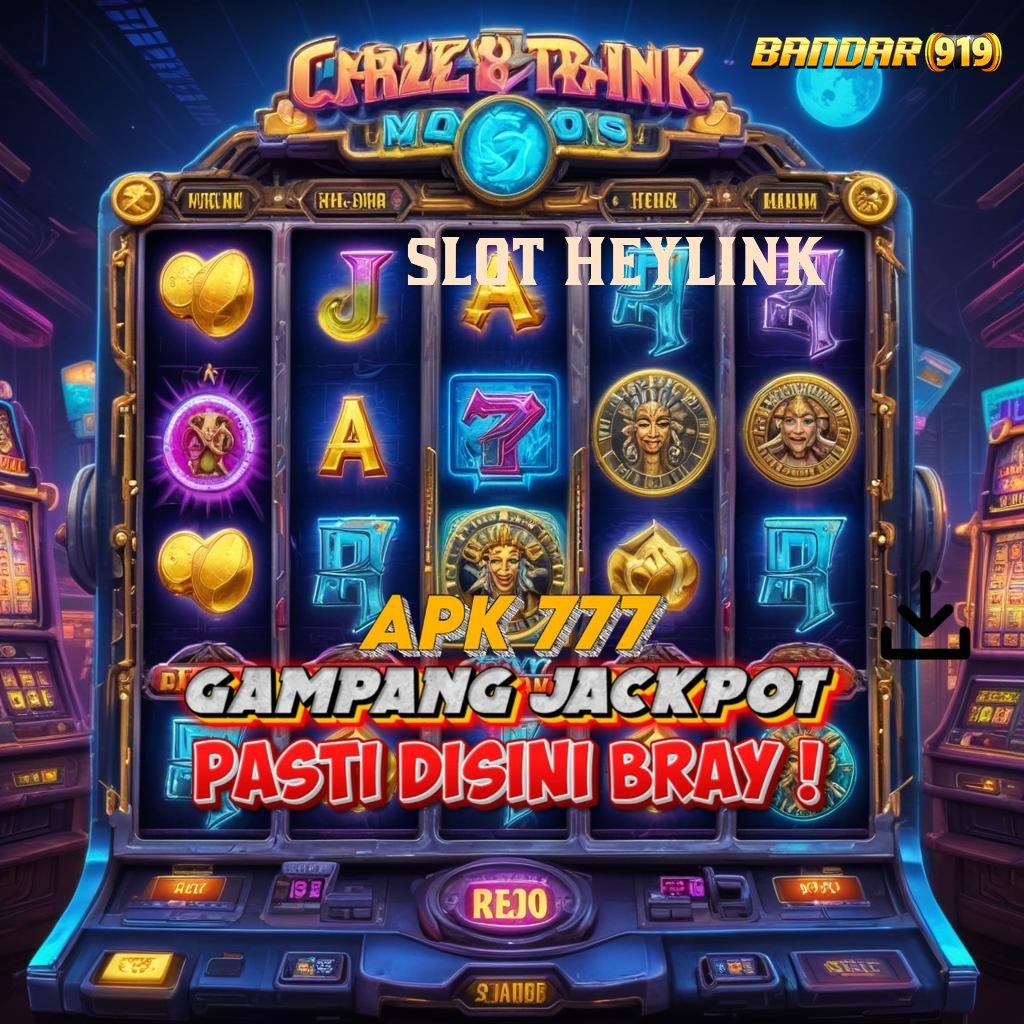 SLOT HEYLINK ♍ pendekatan baru sandi pembuka rejeki