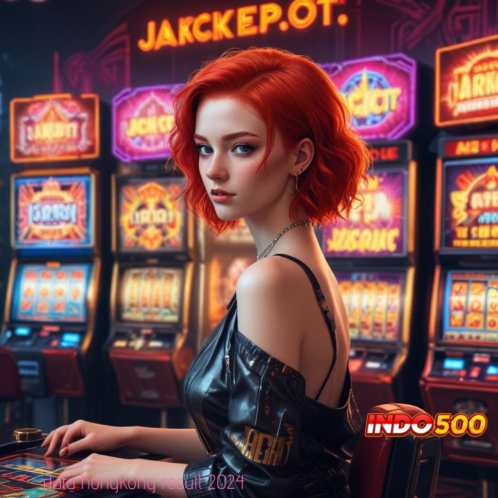 DATA HONGKONG RESULT 2024 ⋗ Spin Auto Gacor Jackpot Besar Setiap Saat