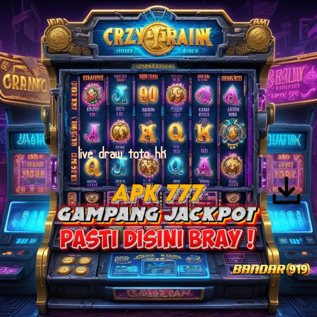 LIVE DRAW TOTO HK 🚀 Slot APK Terbaik Dengan Download Fleksibel