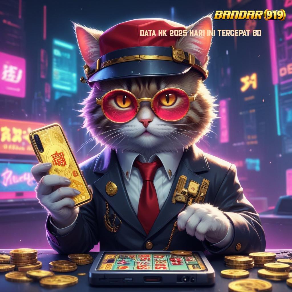 DATA HK 2025 HARI INI TERCEPAT 6D ⚌ slot game tanpa modal apk