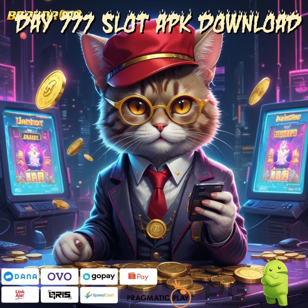 DAY 777 SLOT APK DOWNLOAD , platform no.1 paling dicari