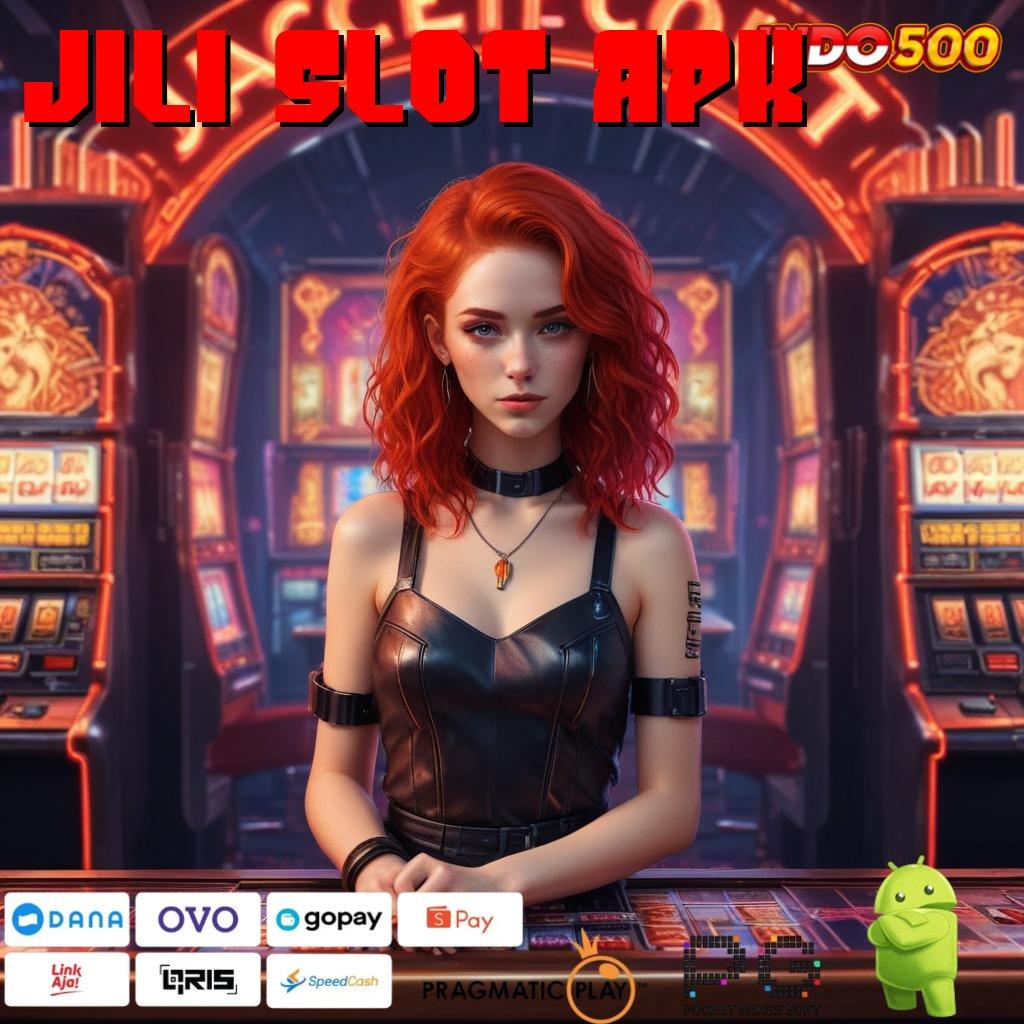 JILI SLOT APK Versi Baru Jalur Spin Cepat