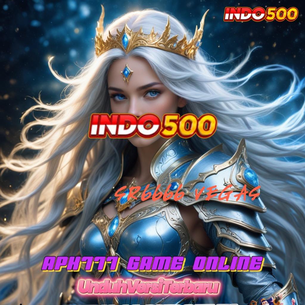 SR6666 VEGAS 👉 Depo Tanpa Potongan 15 000 Unduh Apk Slot Maxwin Android iOS Terupdate