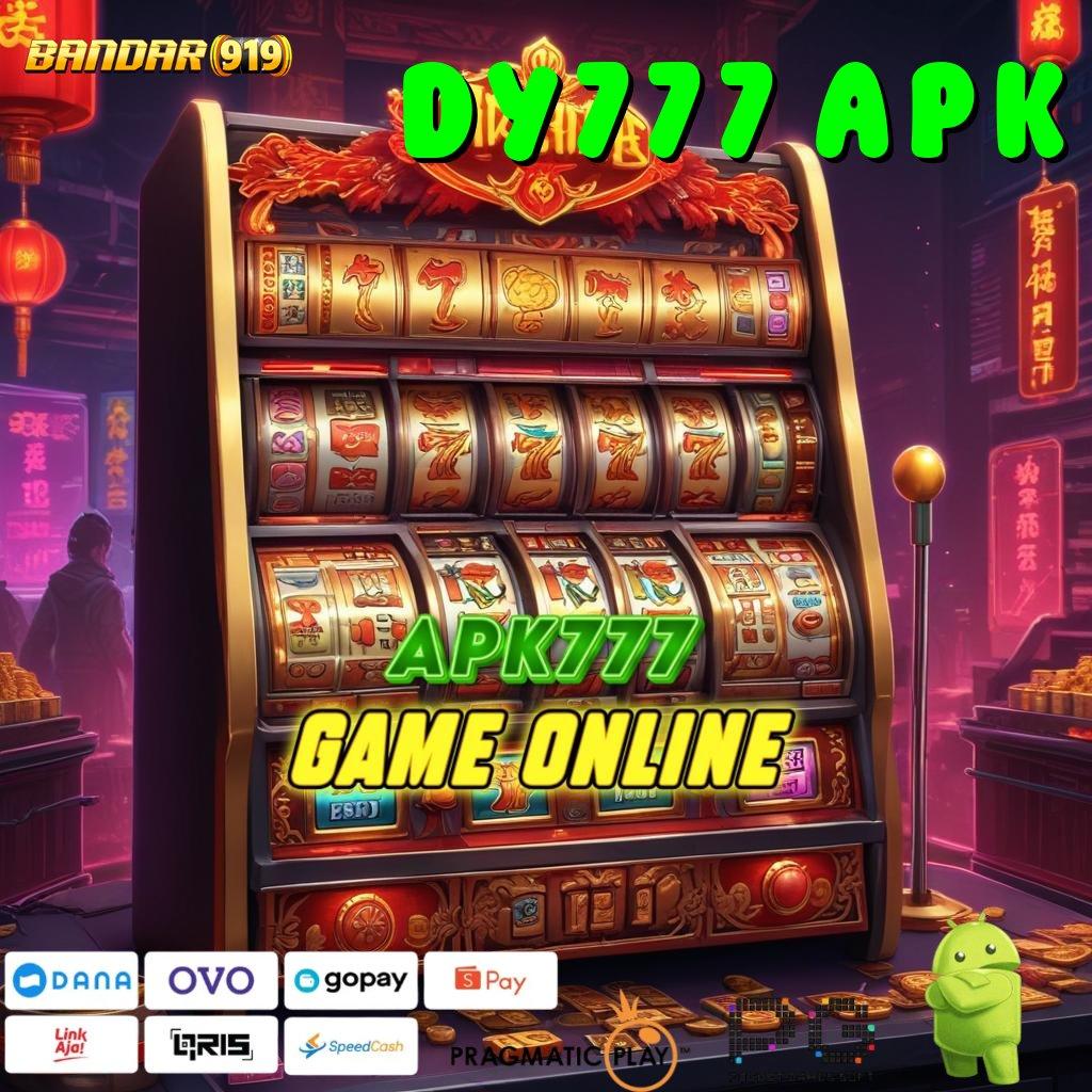 DY777 APK @ Prosedur Untung Bonus Gak Ada Tandingan