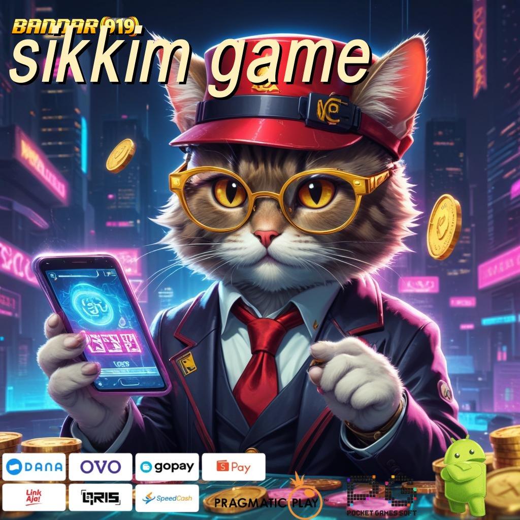 SIKKIM GAME # temukan cara belajar dengan varian baru fleksibilitas