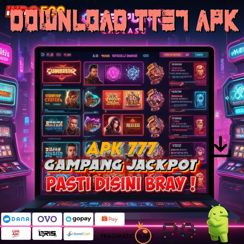 DOWNLOAD TT37 APK 🎮 Baru Dinamis Pencari Uang