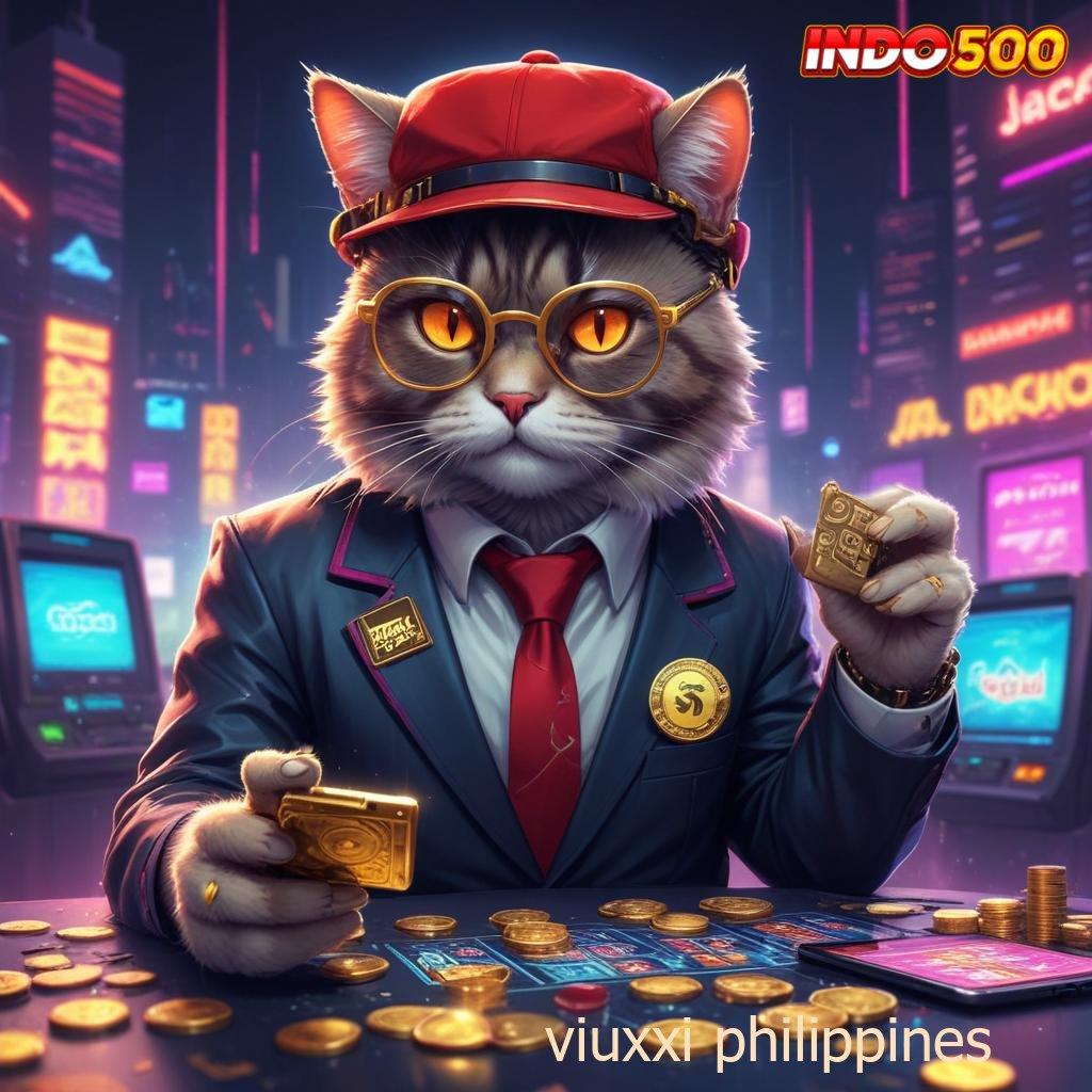 VIUXXI PHILIPPINES Kilat Bonus Server Tinggi Prima