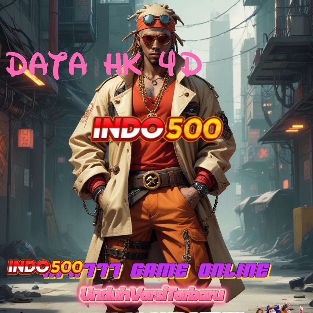 DATA HK 4D 🧡 depo 25000