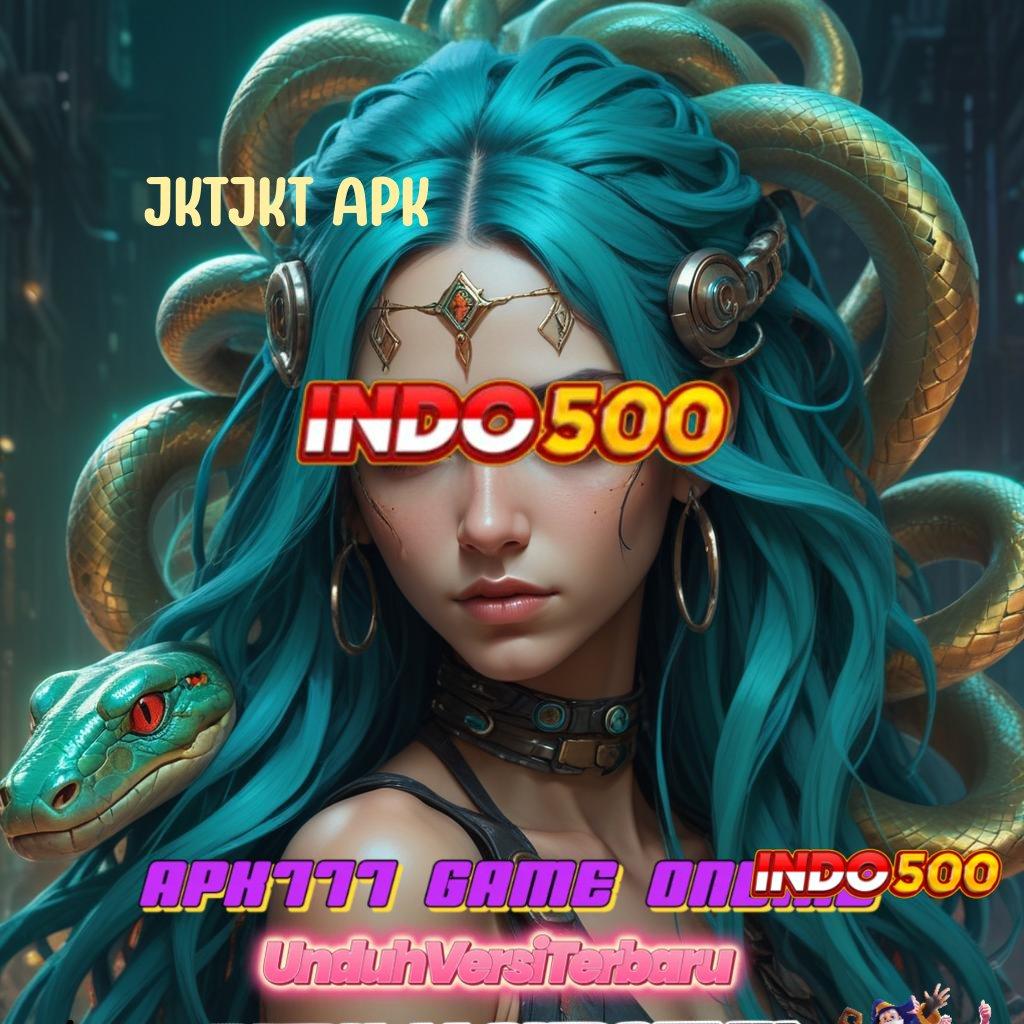 JKTJKT APK ⚡ Pelantar Digital untuk Slot Server Tertinggi