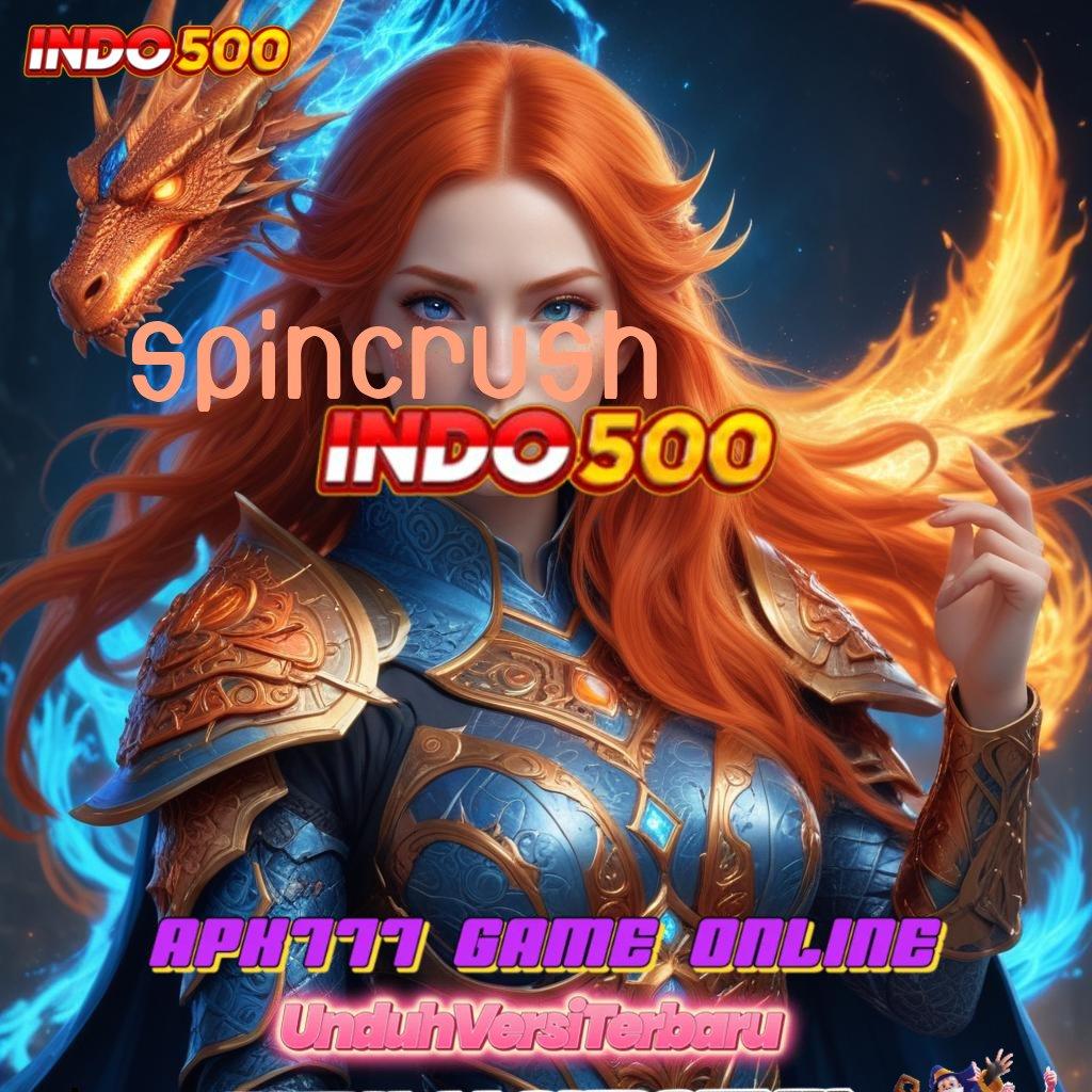 SPINCRUSH ✷ Panduan Solusi Gampang Main Slot Auto Maxwin