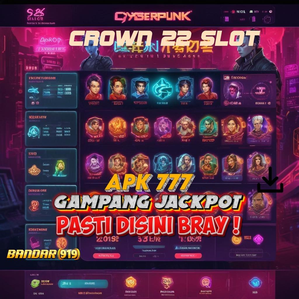 CROWN 22 SLOT ⇏ Terobosan Terbaru Slot Baru, Bonus Gopay Eksklusif