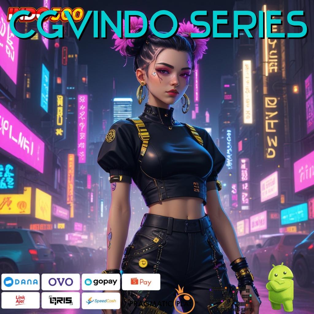 CGVINDO SERIES Spin Hoki Aplikasi Versi Baru