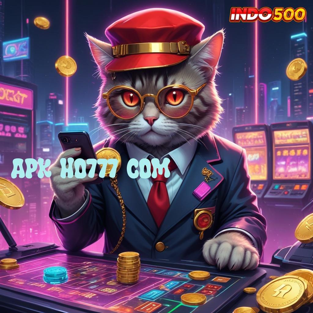 APK HO777 COM , Deposit Bni Slot Gacor 2025, Ngakak Kumpul Duit!