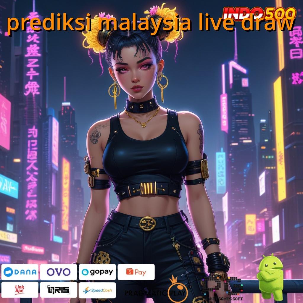 PREDIKSI MALAYSIA LIVE DRAW Versi Terkini Modal Terbatas Untuk Deposit