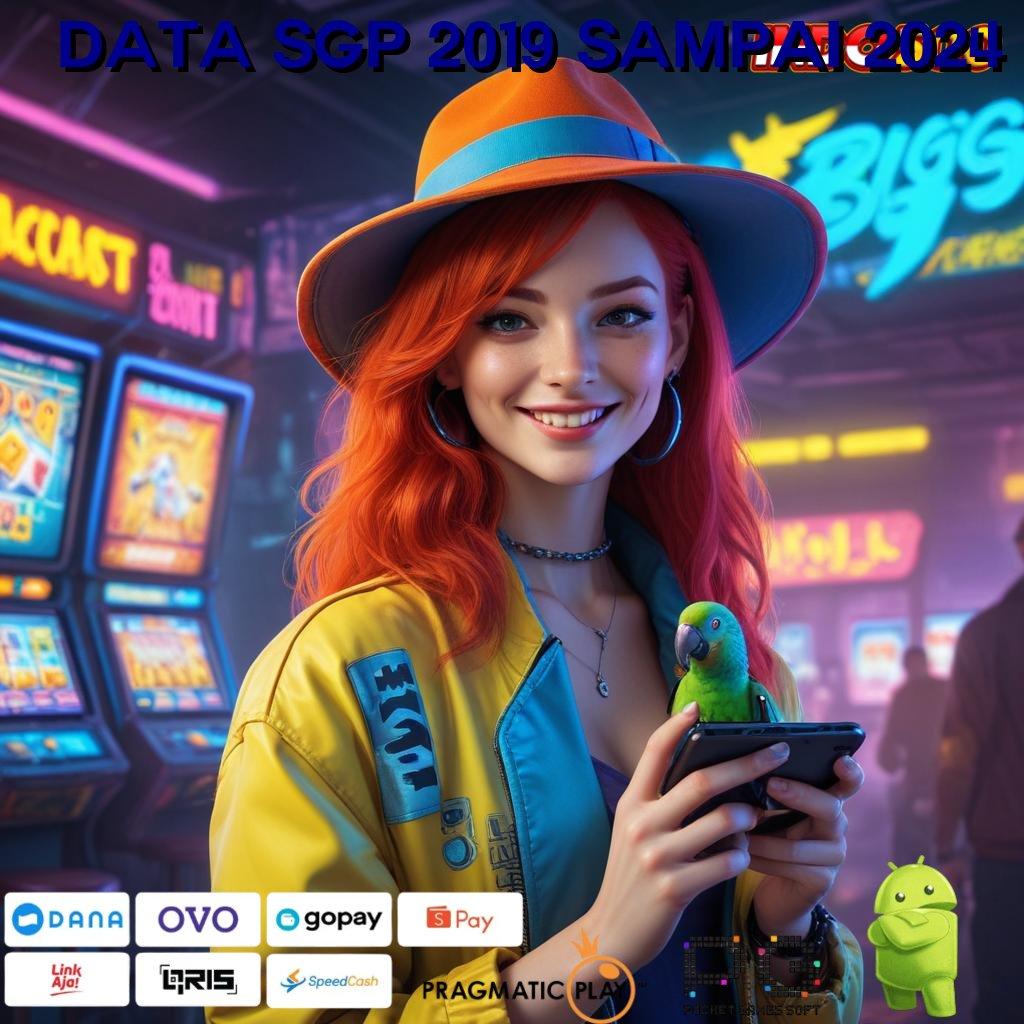 DATA SGP 2019 SAMPAI 2024 Depo 10 Ribu APK Slot Gacor, Si Pemburu Jackpot 2025!