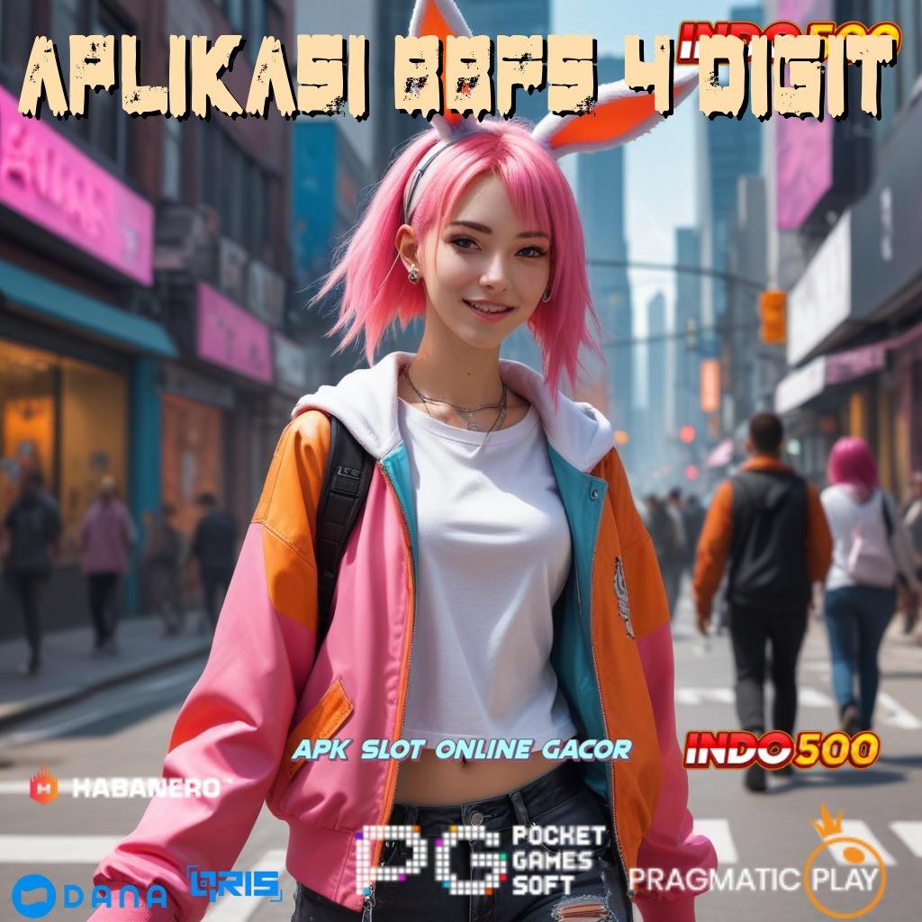 APLIKASI BBFS 4 DIGIT 🚀 Kode Emas Akses Kemenangan