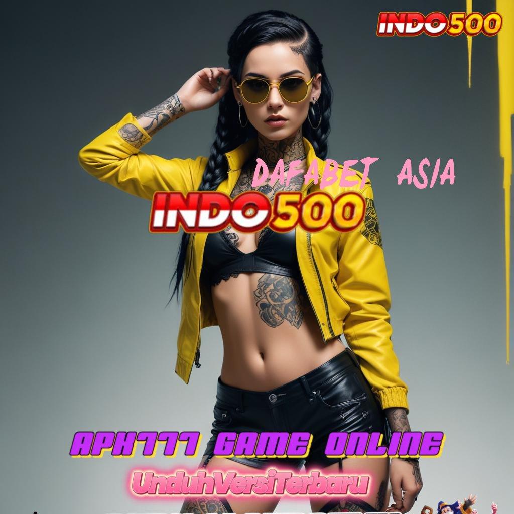 DAFABET ASIA ✷ putar hoki dengan ambisi besar