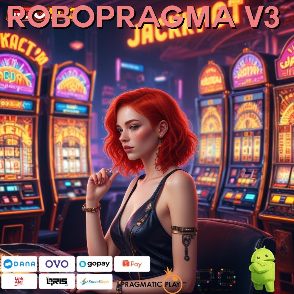 ROBOPRAGMA V3 Keberuntungan Besar Slot Baru Dapat Hadiah Gopay